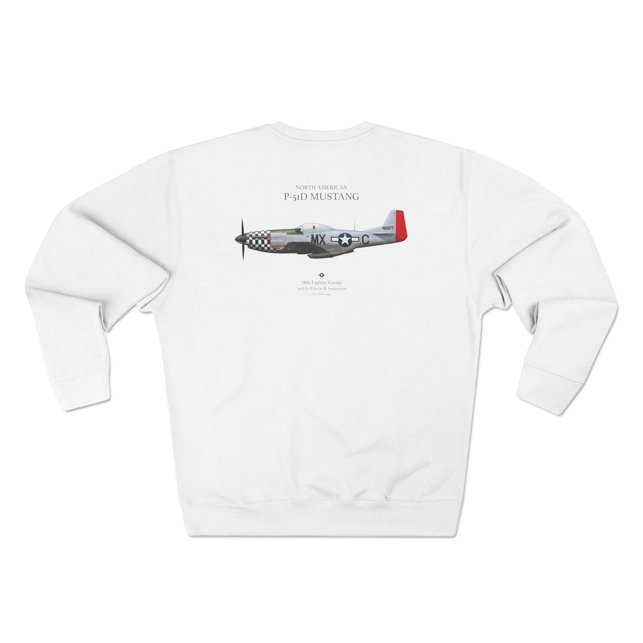P-51D Mustang 78th Fighter Group - Sweat shirt printed on back