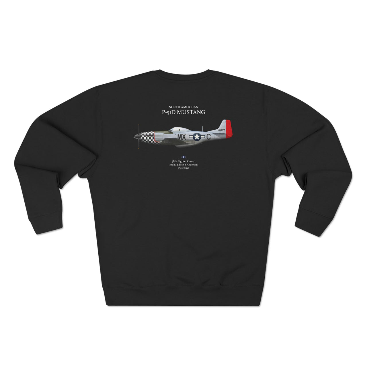 P-51D Mustang 78th Fighter Group - Sweat shirt printed on back